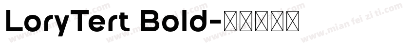 LoryTert Bold字体转换